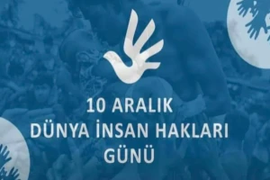 10 Aralık Dünya İnsan Hakları Günü